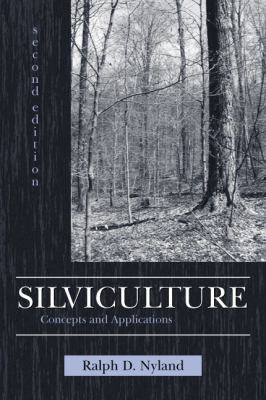 Silviculture: Concepts and Applications 1577665279 Book Cover