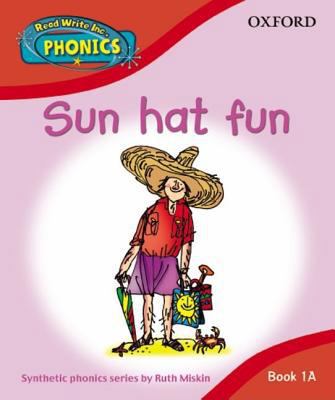 Read Write Inc. Phonics: Sun Hat Fun Book 1a 0198386648 Book Cover