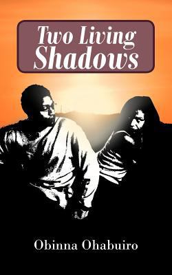 Two Living Shadows 1467880272 Book Cover