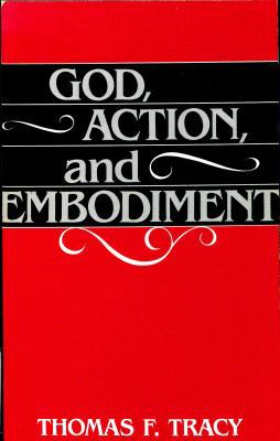 God, Action, and Embodiment 0802819990 Book Cover