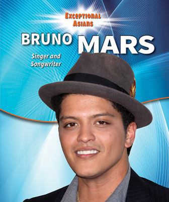 Bruno Mars: Singer and Songwriter 0766078418 Book Cover