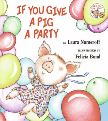 If You Give a Pig a Party B00A2KHLRI Book Cover