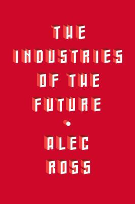 Industries of the Future 1501140795 Book Cover