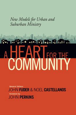 A Heart for the Community: New Models for Urban... 0802405738 Book Cover