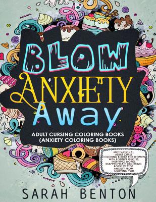 Adult Cursing Coloring Books - Blow Anxiety Awa... 1724656171 Book Cover