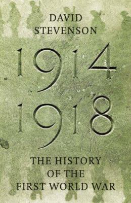 1914-1918 : The History of the First World War 0713992085 Book Cover