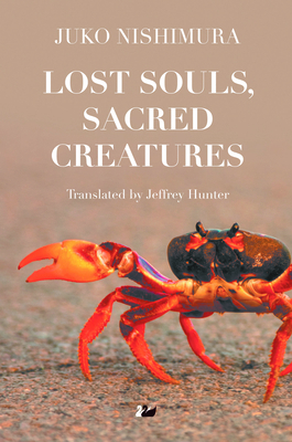 Lost Souls, Sacred Creatures 0857281283 Book Cover