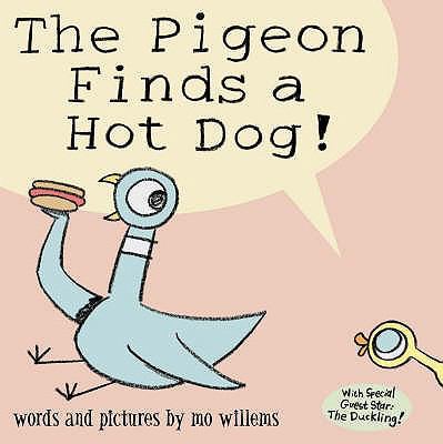 The Pigeon Finds a Hot Dog! 1844285456 Book Cover