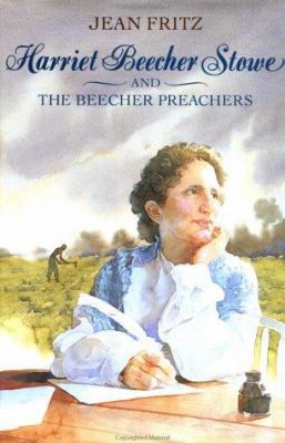 Harriet Beecher Stowe and the Beecher Preachers 0399226664 Book Cover