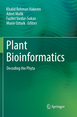 Plant Bioinformatics: Decoding the Phyta 3319883879 Book Cover