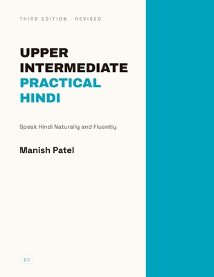 Upper Intermediate Practical Hindi: Speak Hindi... B0FBLDCYZ8 Book Cover