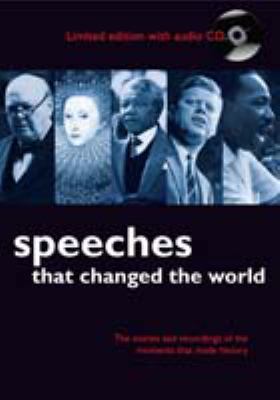 Speeches That Changed the World - The Stories a... 1847242375 Book Cover