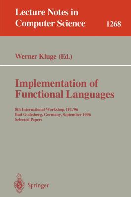 Implementation of Functional Languages: 8th Int... B0140ESK9Y Book Cover