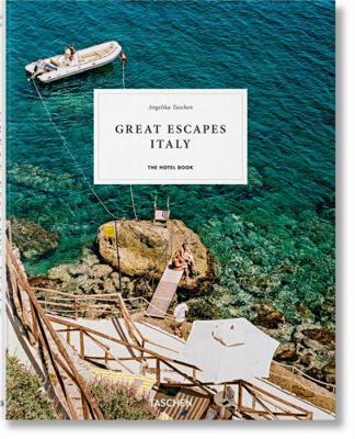 Great Escapes Italy. the Hotel Book 3836578050 Book Cover