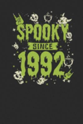 Spooky Since 1992: Small Lined Notebook – Birthday Gift and Halloween Day Gift for Kids, Teenager, Women and Men