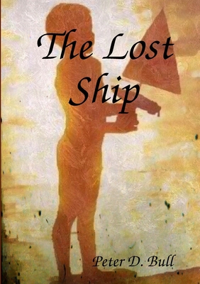The Lost Ship 0244421846 Book Cover