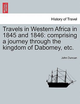 Travels in Western Africa in 1845 and 1846: Com... 1240910053 Book Cover