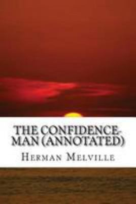 The Confidence-Man (Annotated) 153087548X Book Cover