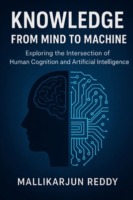 Knowledge: From Mind to Machine: Exploring the ... B0G1M6D14D Book Cover