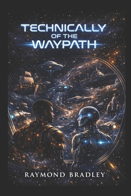Technically of the WayPath B0GP8JLMB1 Book Cover