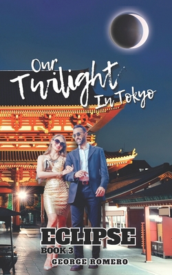 Eclipse: "Our twilight in Tokyo" B0FH19LQDP Book Cover