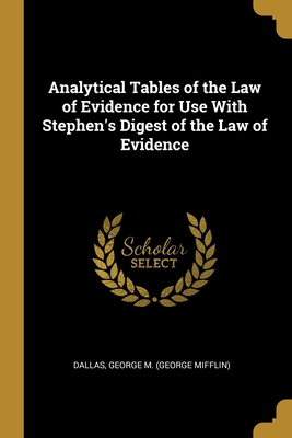 Analytical Tables of the Law of Evidence for Us... 0526330759 Book Cover