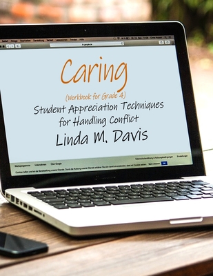 Caring (Workbook for Grade 4 Students): Student... 1480958050 Book Cover