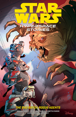 Star Wars: Hyperspace Stories: The Bad Batch--R... 1506751385 Book Cover