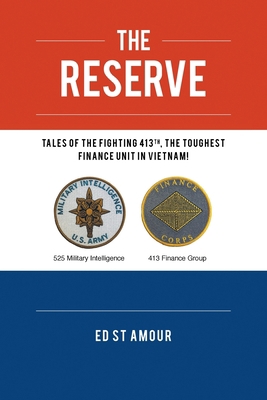 The Reserve: Tales of the Fighting 413th, the T... 163881192X Book Cover