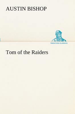 Tom of the Raiders 3849189074 Book Cover