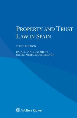 Property and Trust Law in Spain 9403513446 Book Cover