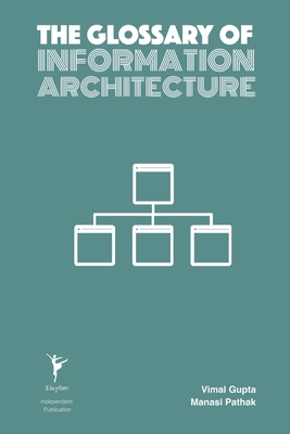 The Glossary of Information Architecture B0CJKV5975 Book Cover