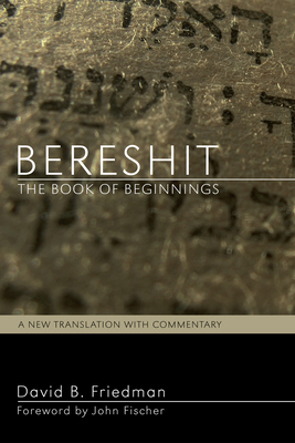 Bereshit, the Book of Beginnings: A New Transla... 1606087347 Book Cover