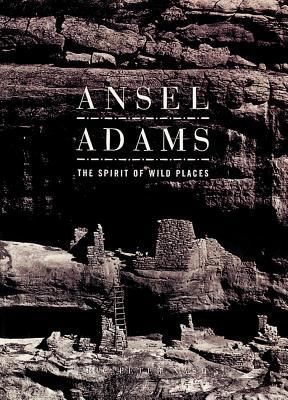 Adams, Ansel: The Spirit of Wild Places 1597643092 Book Cover
