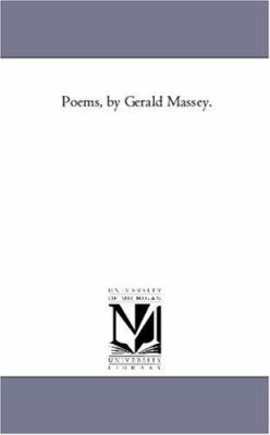 Poems, by Gerald Massey. 1425550851 Book Cover