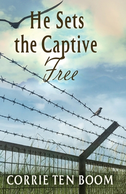 He Sets the Captive Free 1942423691 Book Cover