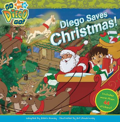 Diego Saves Christmas! [With Stickers] 1416942106 Book Cover