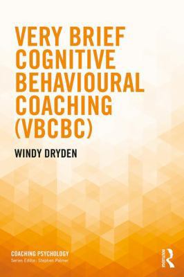 Very Brief Cognitive Behavioural Coaching (Vbcbc) 1138280135 Book Cover