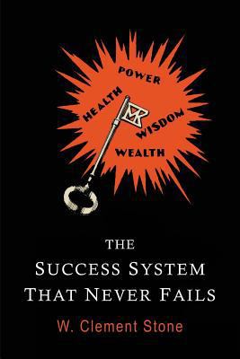 The Success System That Never Fails 1684221021 Book Cover