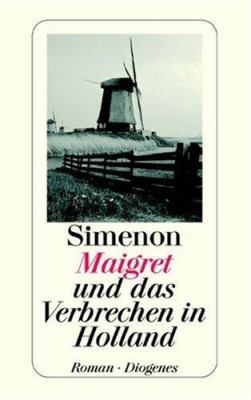 Maigret und das Verbrechen in Holland. [German] 325720809X Book Cover
