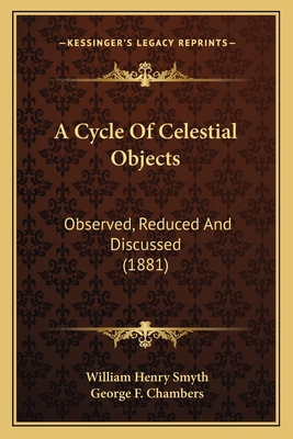 A Cycle Of Celestial Objects: Observed, Reduced... 116408058X Book Cover