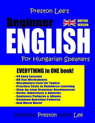 Preston Lee's Beginner English For Hungarian Sp... 1982045361 Book Cover