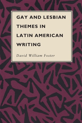 Gay and Lesbian Themes in Latin American Writing 0292776470 Book Cover