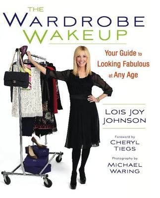 The Wardrobe Wakeup: Your Guide to Looking Fabu... 0762446927 Book Cover