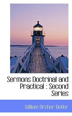Sermons Doctrinal and Practical: Second Series 111757508X Book Cover