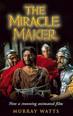 The Miracle Maker 0340735635 Book Cover