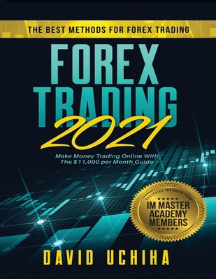 Forex 2021: The Best Methods For Forex Trading.... 1954182104 Book Cover