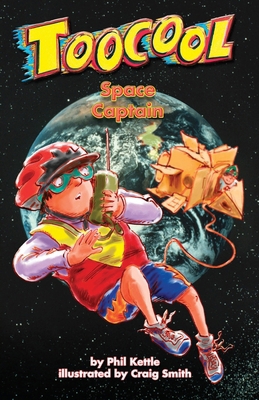 Space Captain - Toocool Series 1922872539 Book Cover