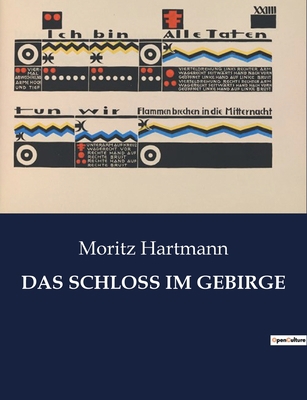 Das Schloss Im Gebirge: Ein Schloss voller Gehe... [German] B0BZNC6972 Book Cover