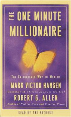 The One Minute Millionaire: The Enlightened Way... 0553756699 Book Cover